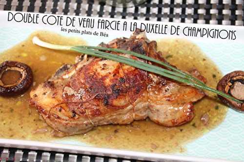 Double côte de veau farcie à la duxelle de champignons