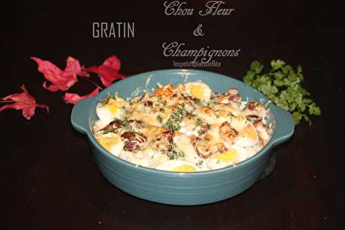 GRATIN AU CHOU FLEUR ET AUX CHAMPIGNONS