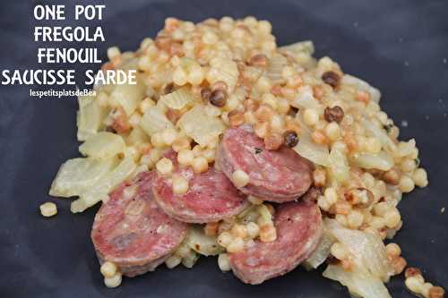 ONE POT FREGOLA FENOUIL ET SAUCISSE SARDE