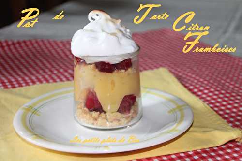 Pot de tarte citron-framboise - Les petits plats de Béa