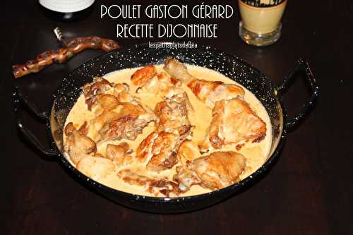 Poulet Gaston Gérard Recette dijonnaise - Balade à Dijon