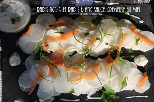 Radis noir et radis blanc sauce crèmeuse au miel