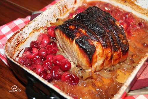 Roti de porc laqué au sirop de cranberry - Les petits plats de Béa