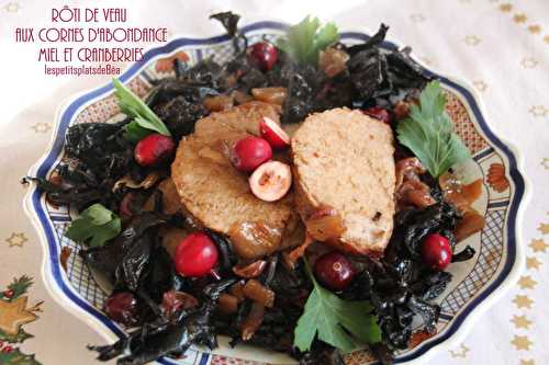 Rôti de veau aux cornes d'abondance, miel et cranberries