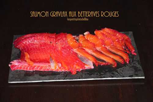 Saumon gravlax aux betteraves rouges - Les petits plats de Béa