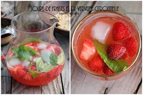 Soupe de fraises et de verveine citronnelle