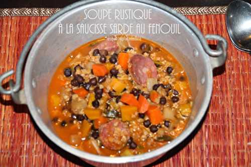 Soupe rustique à la saucisse sarde au fenouil - Les petits plats de Béa