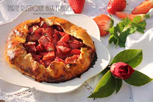 Tarte rustique aux fraises