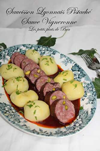 Saucisson de Lyon pistaché sauce vigneronne