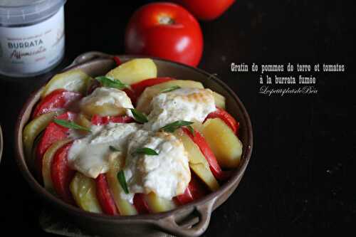 Gratin de pommes de terre et tomates à la burrata fumée