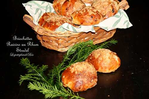 Briochettes aux raisins au rhum et strudel