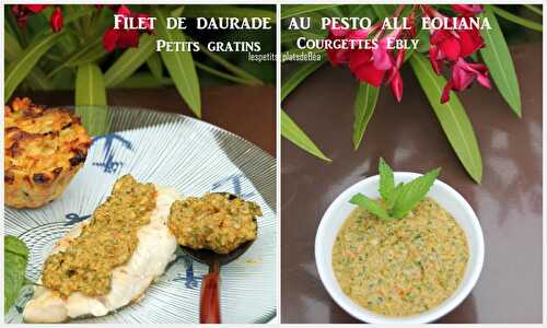 Filet de daurade au pesto all eoliana - petits gratins courgettes Ebly