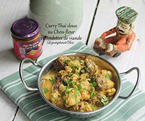 Curry thaï doux au chou fleur et aux boulettes de viande - balade thaïlandaise