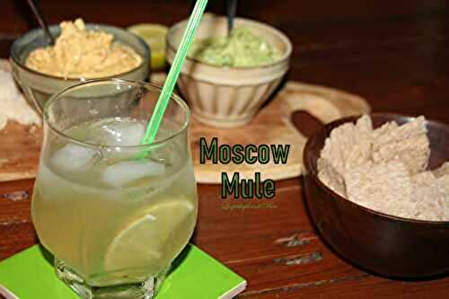 Moscow mule et des idées pour un apéritif dinatoire 
