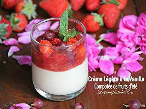 Crème légère à la vanille et compotée de fruits d'été