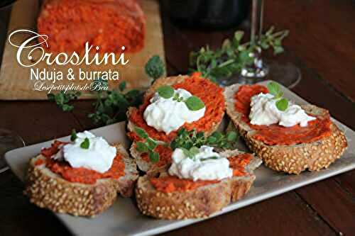 Crostini à la Nduja et à la burrata