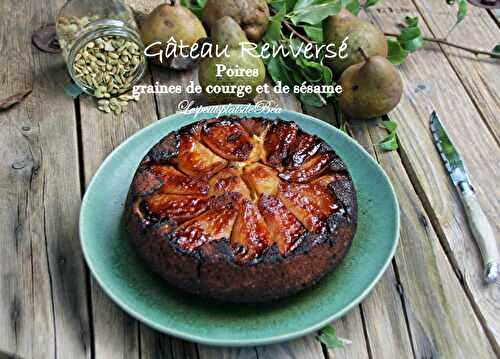 Gâteau renversé aux poires et aux graines de courge et de sésame