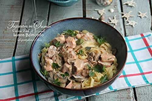 Tagliatelles au saumon à la crème d'ail et fenouil (Luana Belmondo)