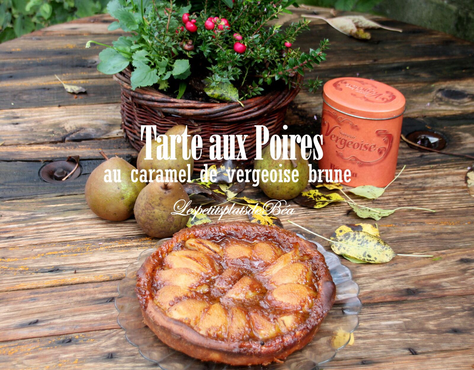 Tarte aux poires au caramel de vergeoise brune