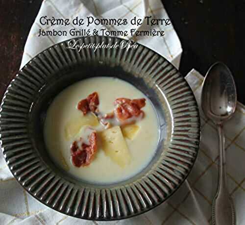 Crème de pommes de terre copeaux de tomme fermière, croustillant de jambon - Balade bretonne à Redon