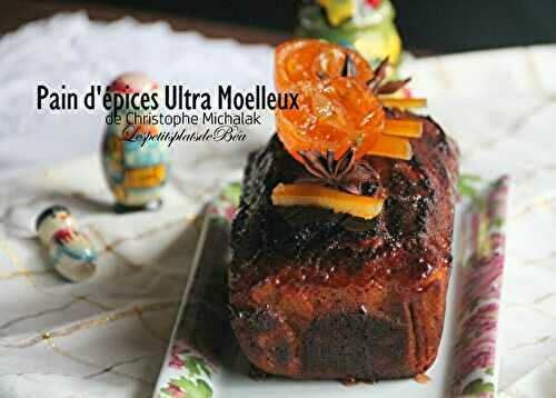 Pain d'épices ultra moelleux de Christophe Michalak