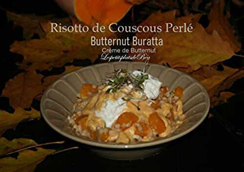 Risotto de couscous perlé à la butternut et burrata, crème de butternut