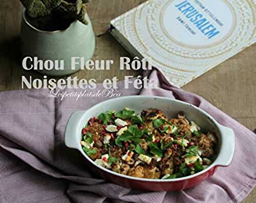 Chou fleur rôti noisettes et  féta inspiré par Yotam Ottolenghi