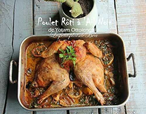 Le poulet rôti à l'ail noir de Yotam Ottolenghi