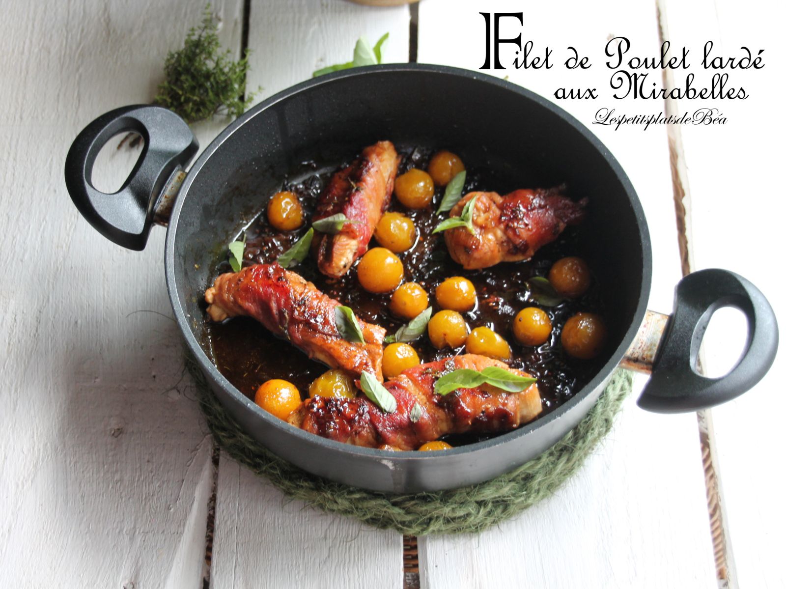 Filet de poulet lardé aux mirabelles
