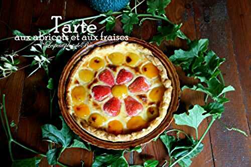 Tarte aux abricots et aux fraises