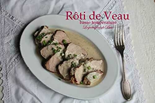Rôti de veau cuisson basse température