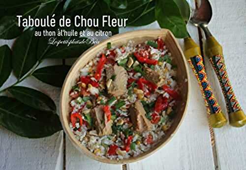 Taboulé de chou fleur au thon à l'huile d'olive et au citron confit