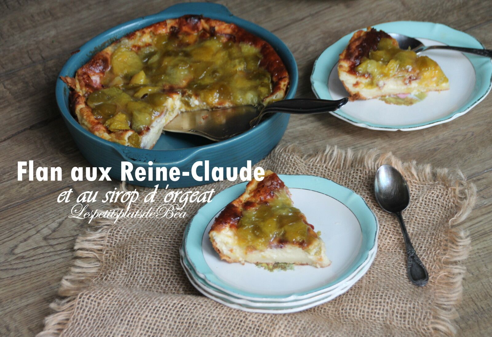 Flan aux reine-claude et au sirop d'orgeat