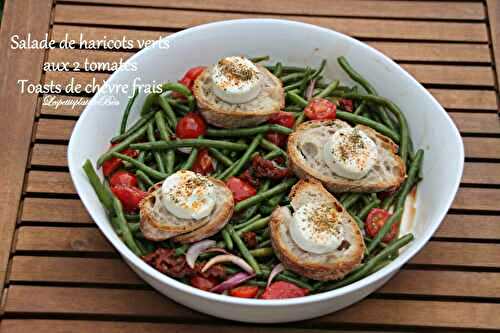 Salade des haricots verts aux 2 tomates et toasts de chèvre frais