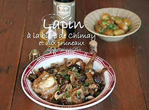 Lapin à la bière de Chimay et aux pruneaux - Balade à Chimay