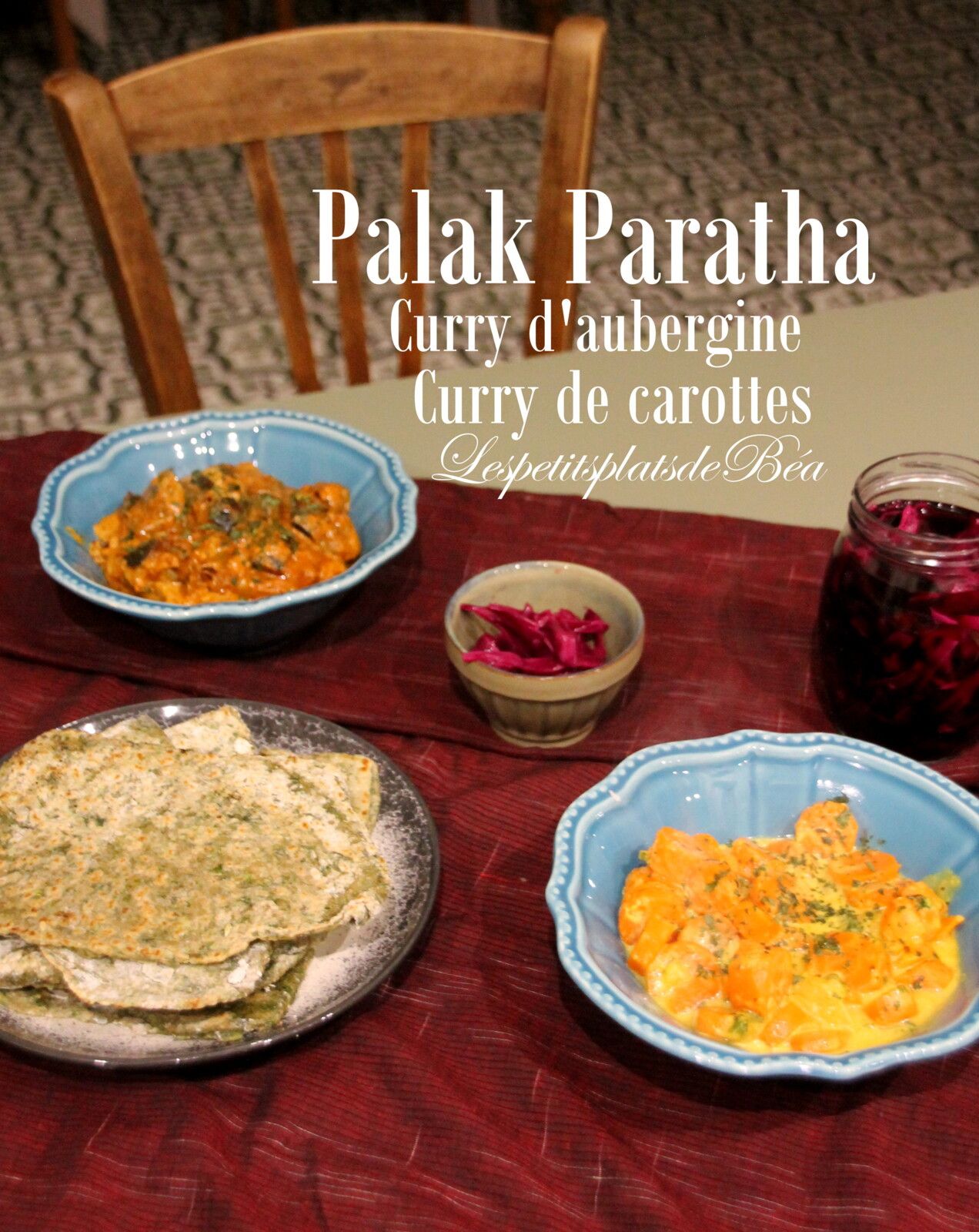 Palak paratha, curry d'aubergines et curry de carottes - balade indienne