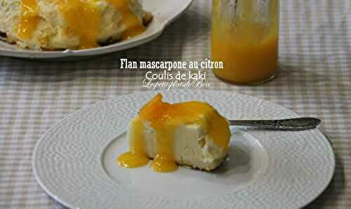 Flan mascarpone au citron et coulis de kaki