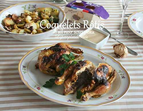 Coquelets rôtis à l'ail noir sous peau