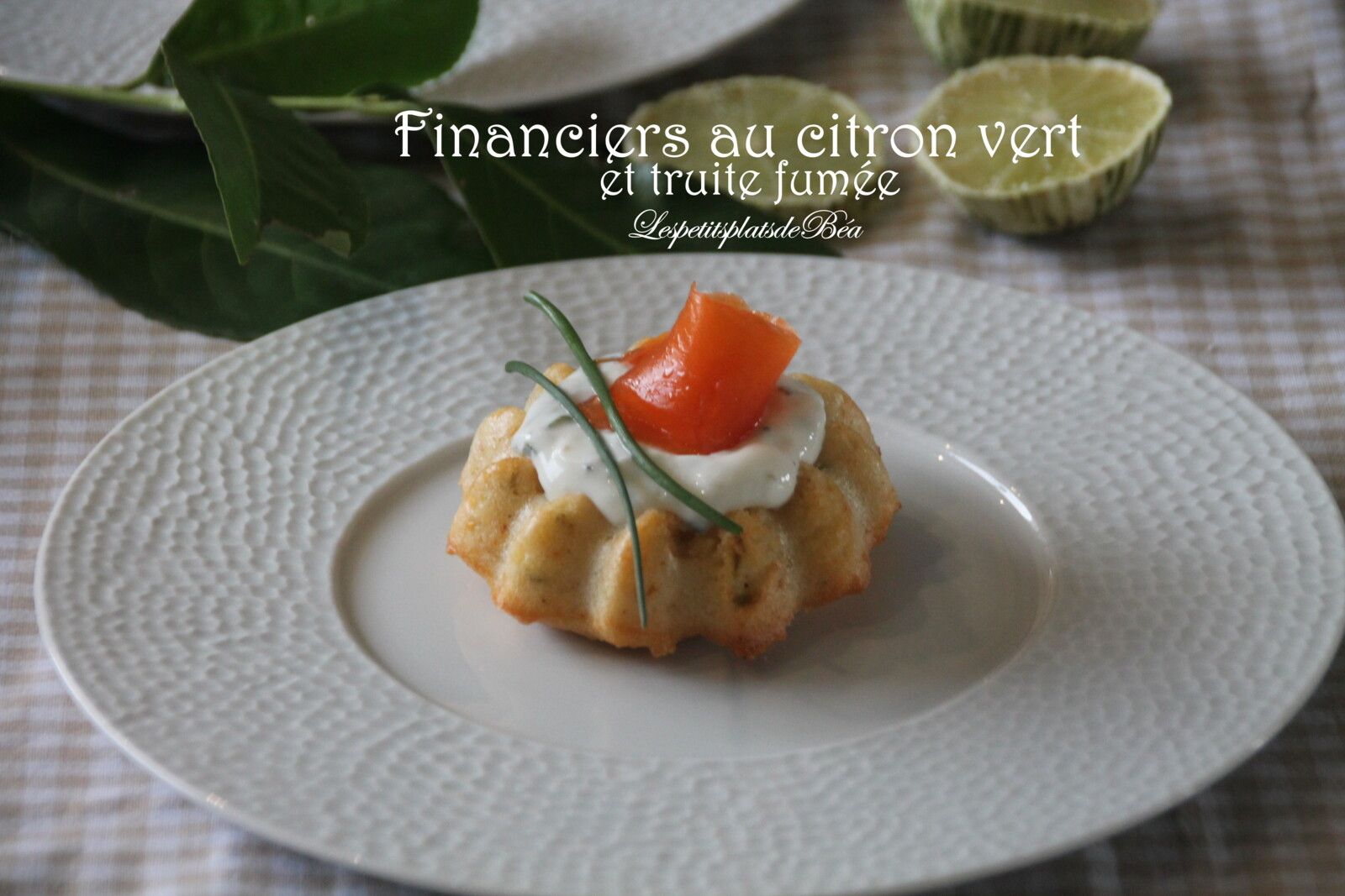 Financiers au citron vert et truite fumée