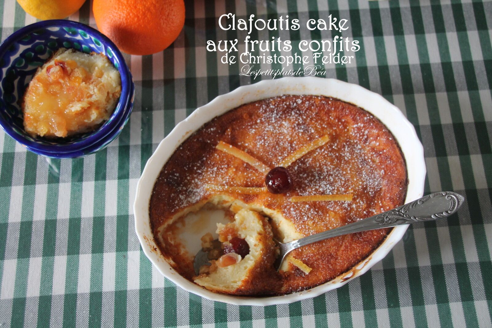 Le clafoutis cake aux fruits confits de Christophe Felder