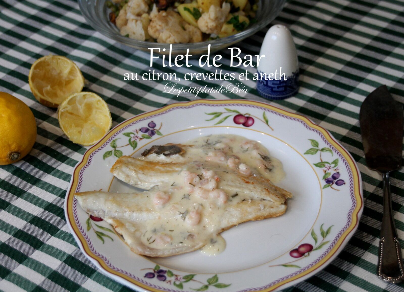Filet de bar au citron, crevettes et aneth