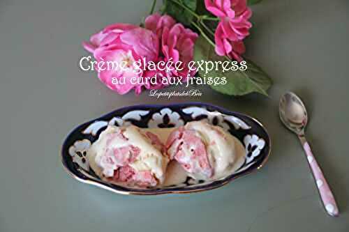 Crème glacée express au curd aux fraises