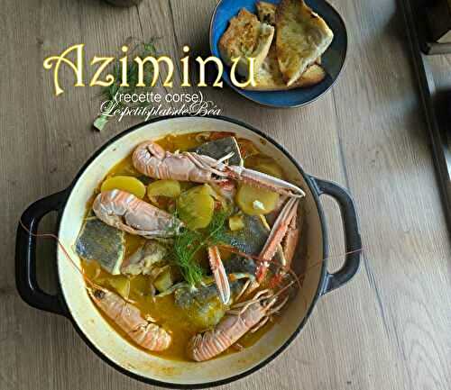 Aziminu (recette corse) et balade corse