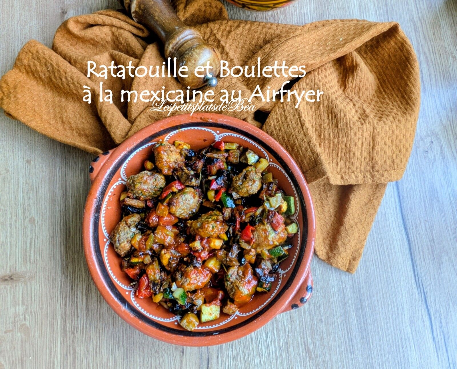Ratatouille et boulettes à la mexicaine au Airfryer