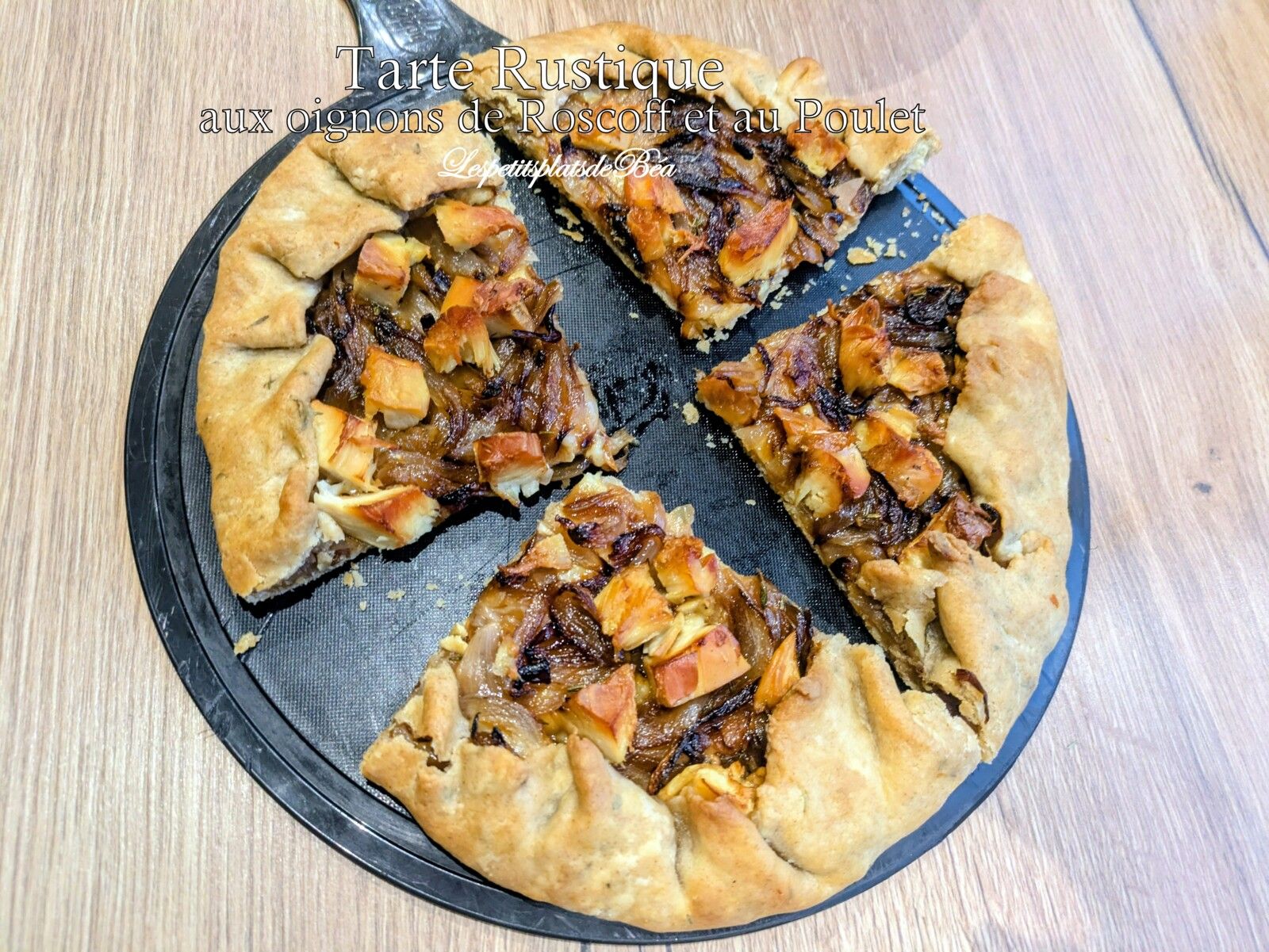 Tarte rustique aux oignons de Roscoff et au poulet