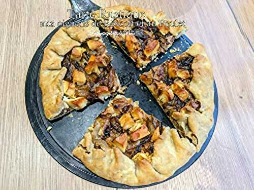 Tarte rustique aux oignons de Roscoff et au poulet