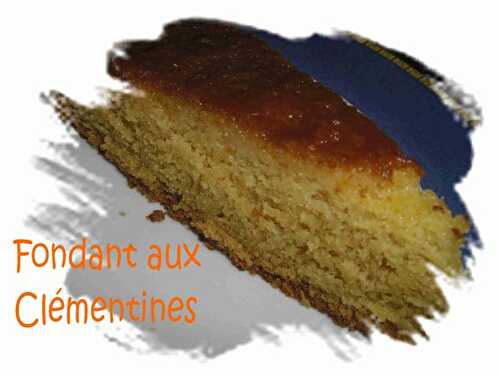 Fondant aux clémentines