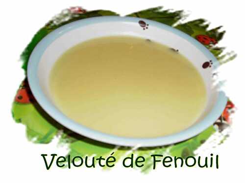 Velouté de fenouil