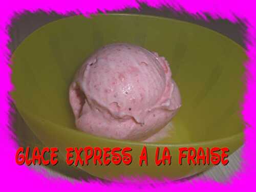 Glace express à la fraise