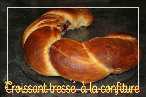 Croissant tressé à la confiture